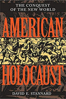 American Holocaust: Conquest of the New World  (David E. Stannard)