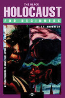 The Black Holocaust for Beginners  (S.E. Anderson)