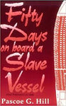 Fifty Days On Board a Slave Vessel